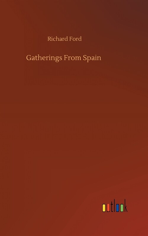 Gatherings From Spain (Hardcover)