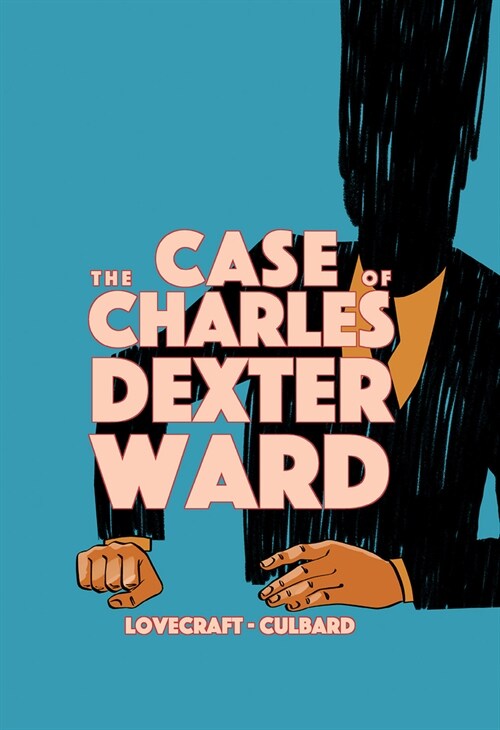 The Case of Charles Dexter Ward (Paperback)