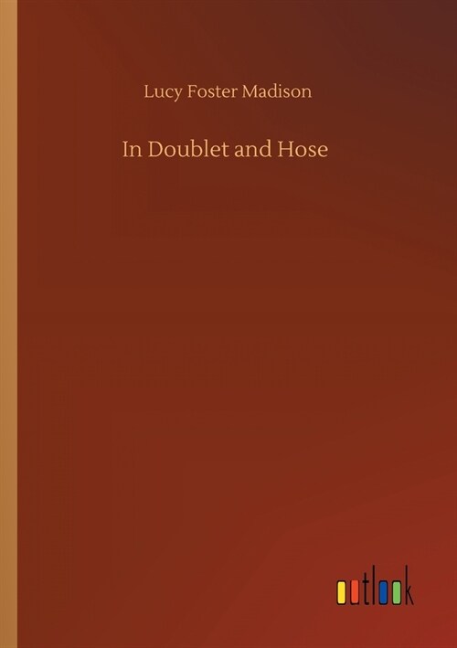 In Doublet and Hose (Paperback)