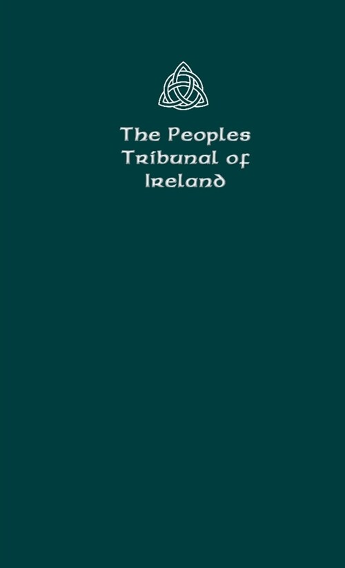 The Peoples Tribunal of Ireland: Official Handbook Version 1. (Paperback)
