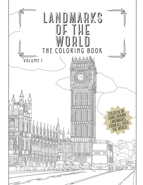 Landmarks Of The World: The Coloring Book: Color In 30 Hand-Drawn Landmarks From All Over The World (Paperback)