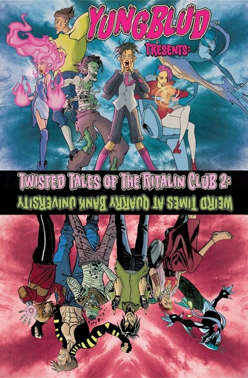 Yungblud Presents: The Twisted Tales of the Ritalin Club 2: Weird Times at Quarry Banks University (Paperback)