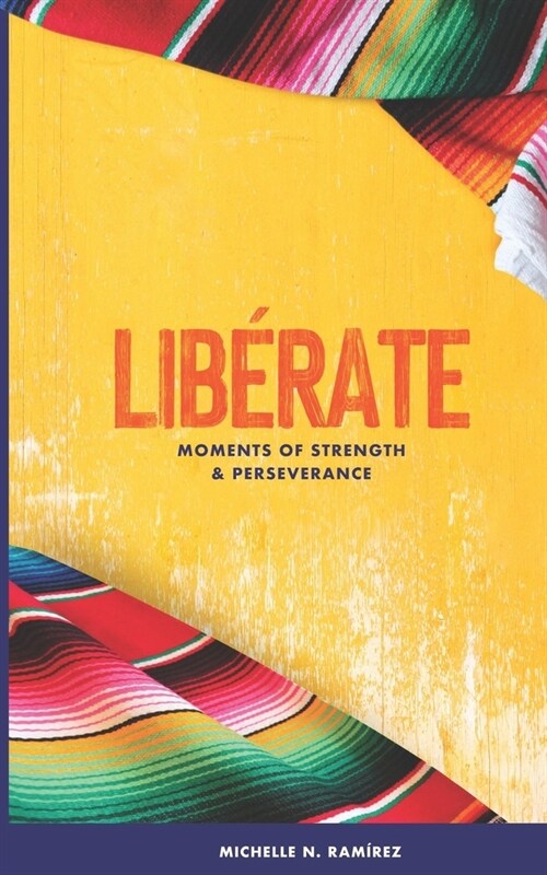 Lib?ate: Moments of Strength & Perseverance (Paperback)