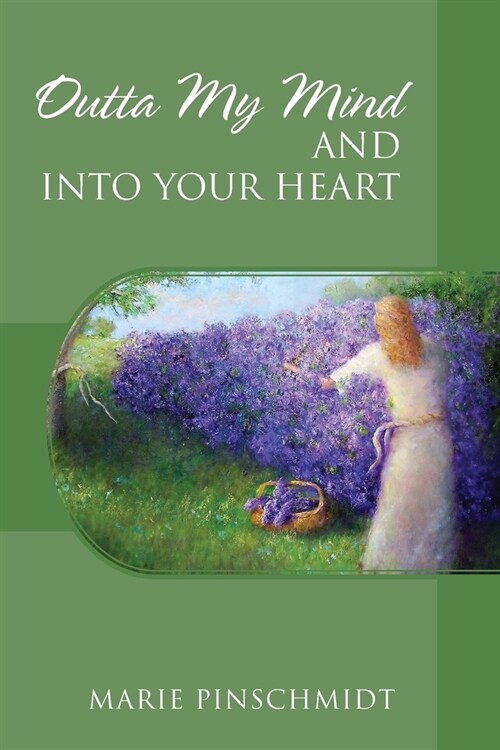 Outta My Mind and Into Your Heart (Paperback)