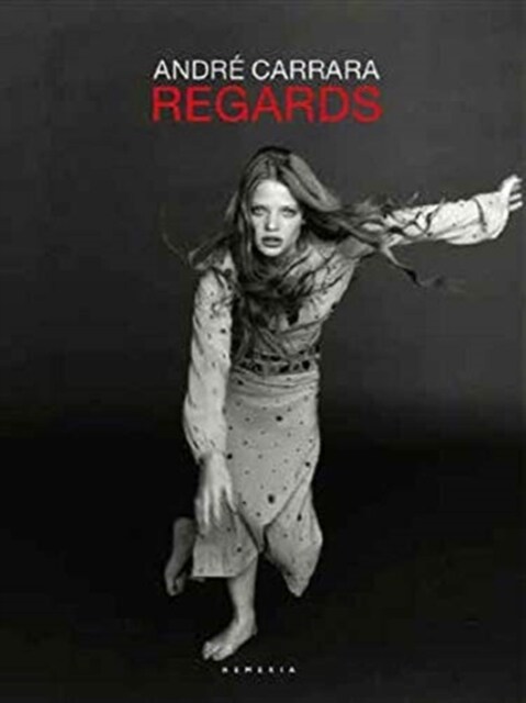 Andr?Carrara, Regards (Hardcover)