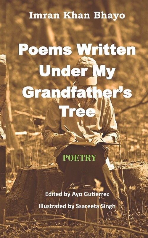 Poems Written Under My Grandfathers Tree (Paperback)