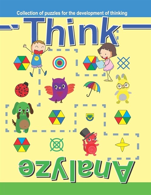 Think. Analyze: Collection of puzzles for the development of thinking (Paperback)