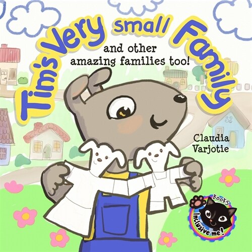 Tims Very Small Family: And Other Amazing Families Too! (Paperback)