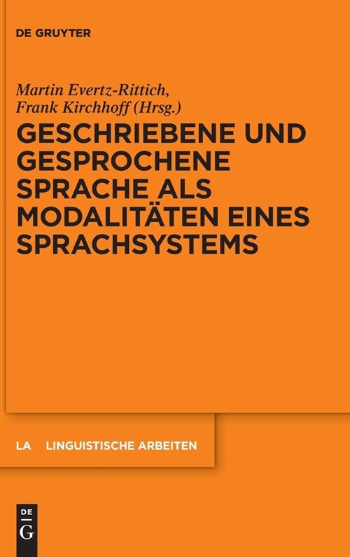 Geschriebene Und Gesprochene Sprache ALS Modalit?en Eines Sprachsystems (Hardcover)