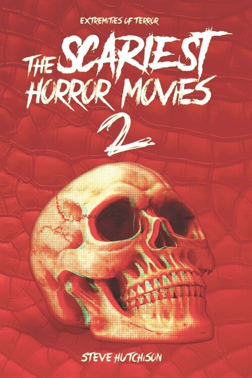 The Scariest Horror Movies 2 (Paperback)
