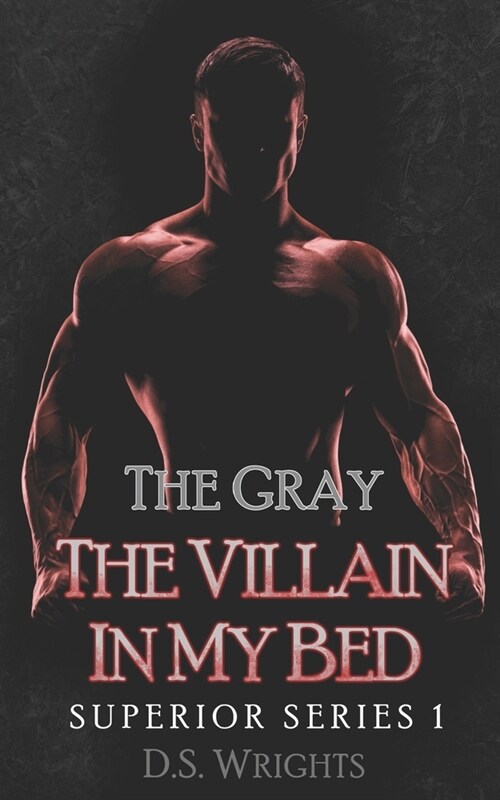 The Gray: The Villain In My Bed (Paperback)