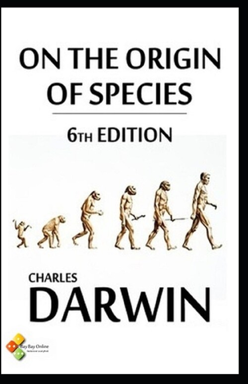 On the Origin of Species, 6th Edition Illustrated (Paperback)