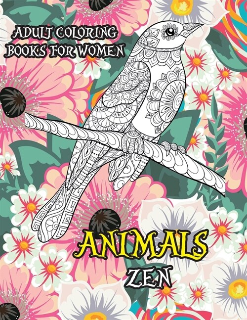 Adult Coloring Books for Women Zen - Animals (Paperback)