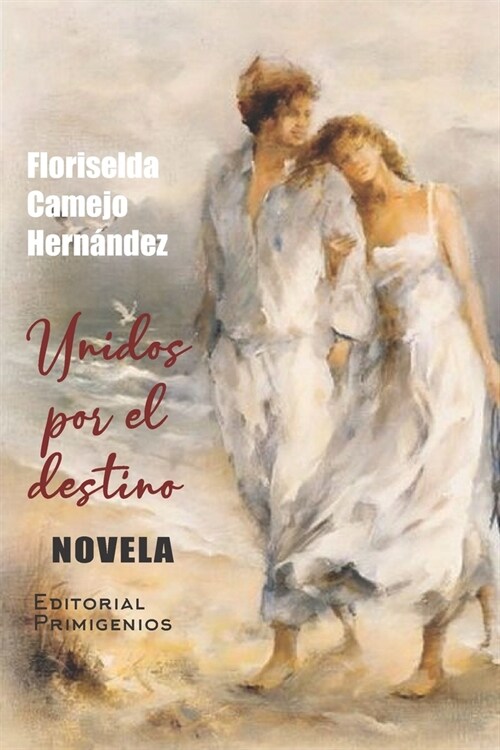 Unidos por el destino: Novela (Paperback)