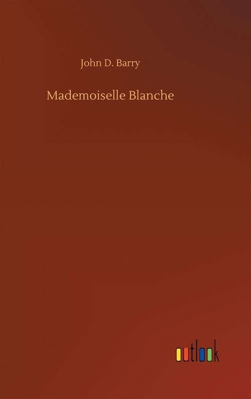 Mademoiselle Blanche (Hardcover)