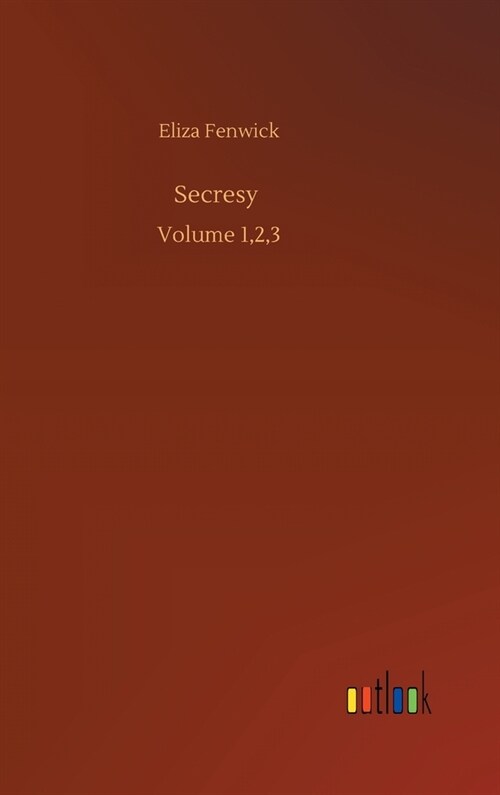 Secresy: Volume 1,2,3 (Hardcover)