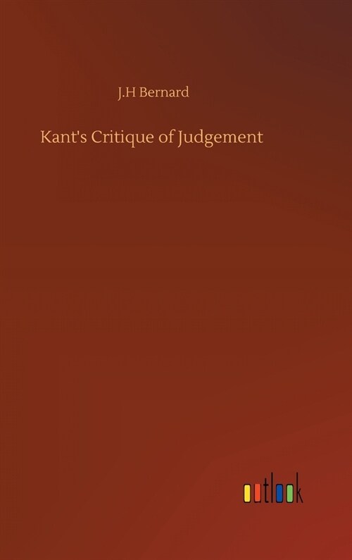 Kants Critique of Judgement (Hardcover)