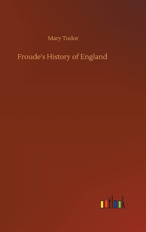 Froudes History of England (Hardcover)