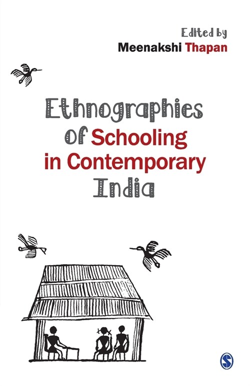 Ethnographies of Schooling in Contemporary India (Paperback)