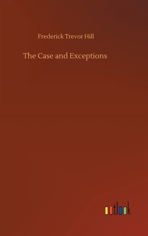 The Case and Exceptions (Hardcover)