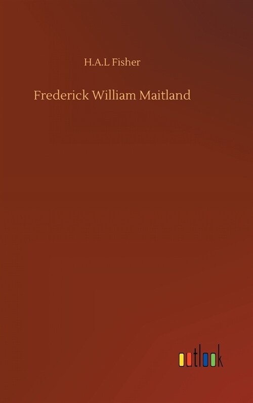 Frederick William Maitland (Hardcover)