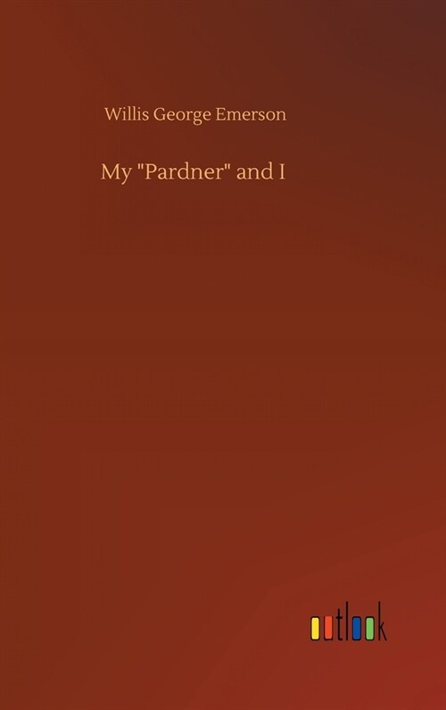 My Pardner and I (Hardcover)