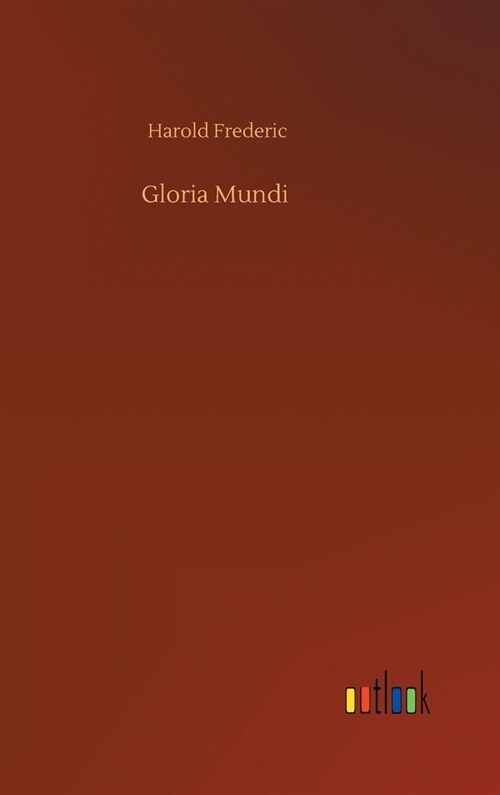 Gloria Mundi (Hardcover)