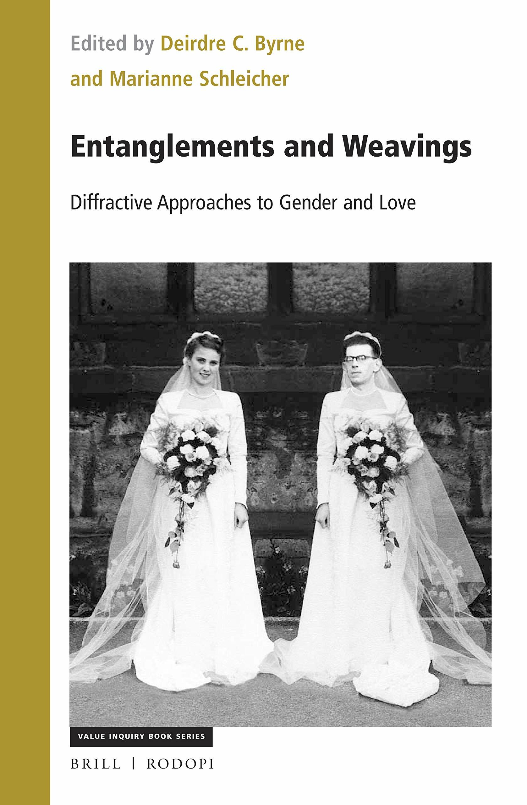 Entanglements and Weavings: Diffractive Approaches to Gender and Love (Hardcover)