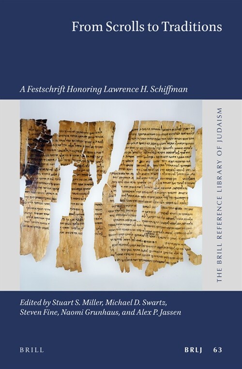 From Scrolls to Traditions: A Festschrift Honoring Lawrence H. Schiffman (Hardcover)