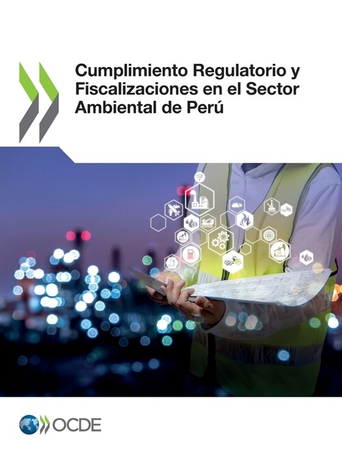 Cumplimiento Regulatorio y Fiscalizaciones en el Sector Ambiental de Per? (Paperback)