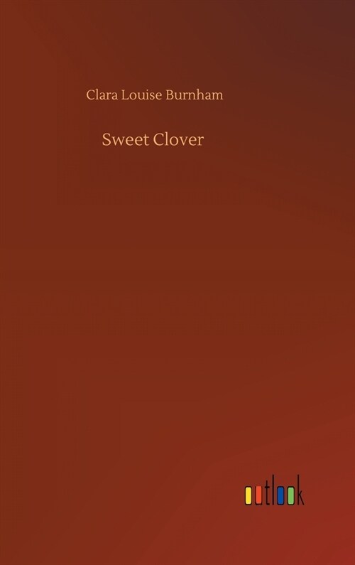 Sweet Clover (Hardcover)