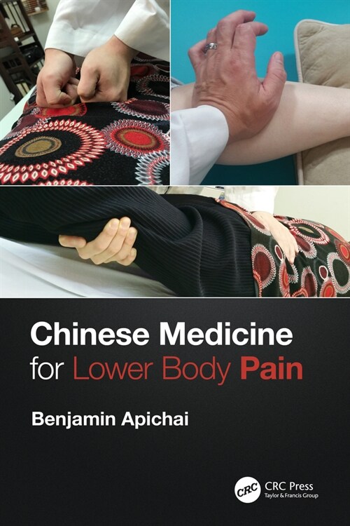 Chinese Medicine for Lower Body Pain (Paperback, 1)