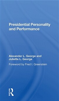 Presidential Personality And Performance (Paperback, 1)