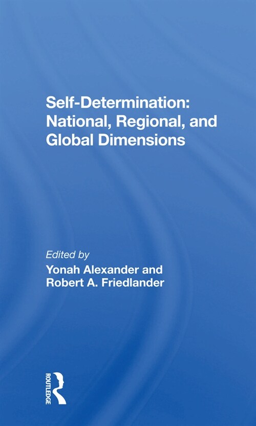 Selfdetermination : National, Regional, And Global Dimensions (Paperback)