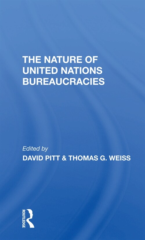 The Nature Of United Nations Bureaucracies (Paperback, 1)