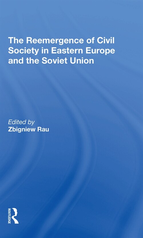 The Reemergence Of Civil Society In Eastern Europe And The Soviet Union (Paperback, 1)