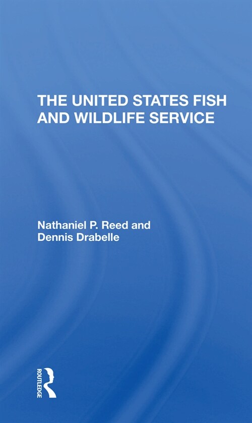 The U.s. Fish And Wildlife Service (Paperback, 1)