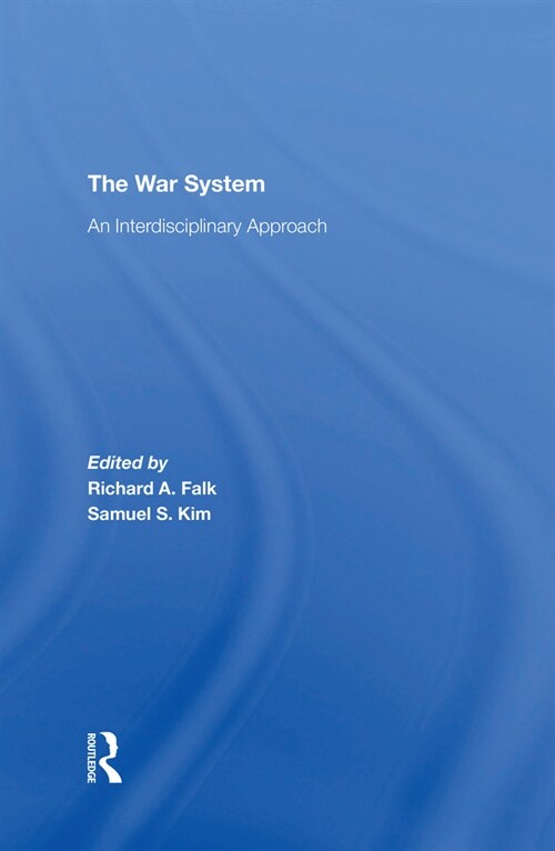 The War System : An Interdisciplinary Approach (Paperback)