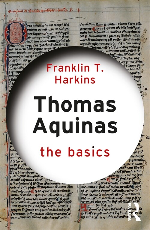 Thomas Aquinas: The Basics : The Basics (Paperback)