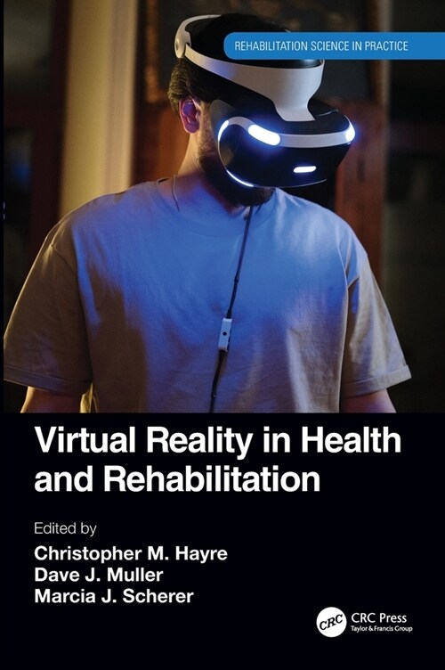 Virtual Reality in Health and Rehabilitation (Hardcover, 1)