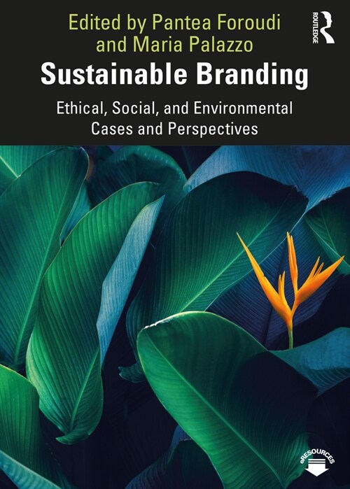 Sustainable Branding : Ethical, Social, and Environmental Cases and Perspectives (Paperback)