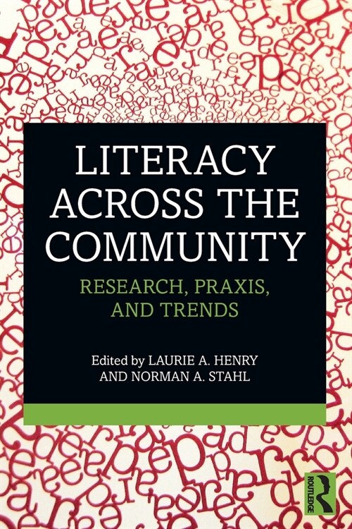 Literacy Across the Community : Research, Praxis, and Trends (Paperback)