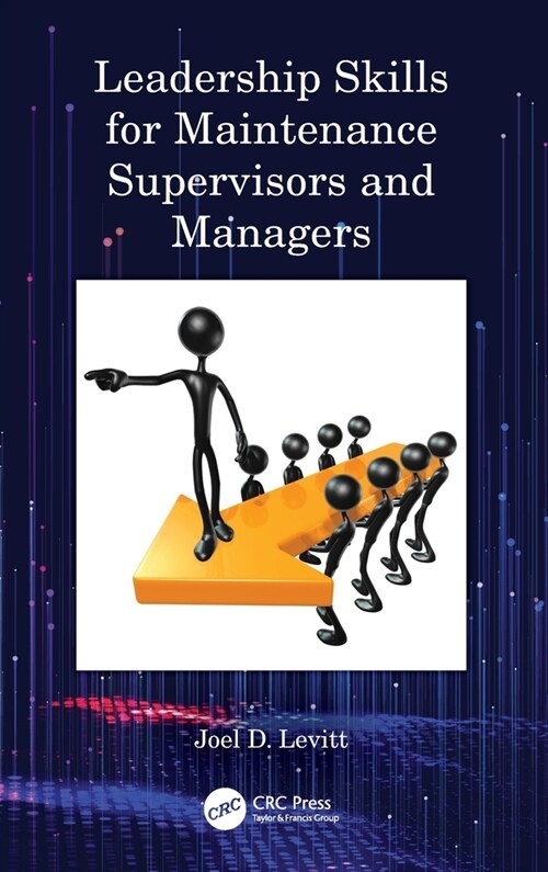 Leadership Skills for Maintenance Supervisors and Managers (Hardcover, 1)