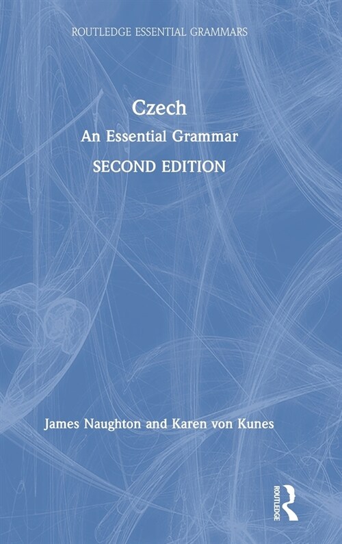 Czech : An Essential Grammar (Hardcover, 2 ed)