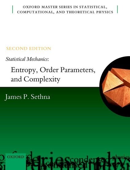Statistical Mechanics: Entropy, Order Parameters, and Complexity (Paperback, 2 Revised edition)