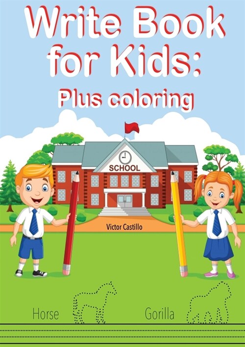 Writing Book For Kids Plus Coloring: Learn to write letters, trace and color figures to improve their skills (Paperback)