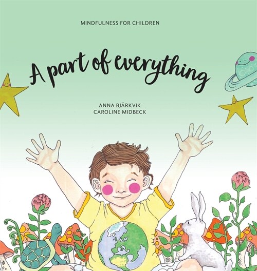 A part of everything: Mindfulness for children (Hardcover)