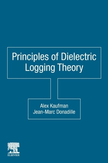 Principles of Dielectric Logging Theory (Paperback)