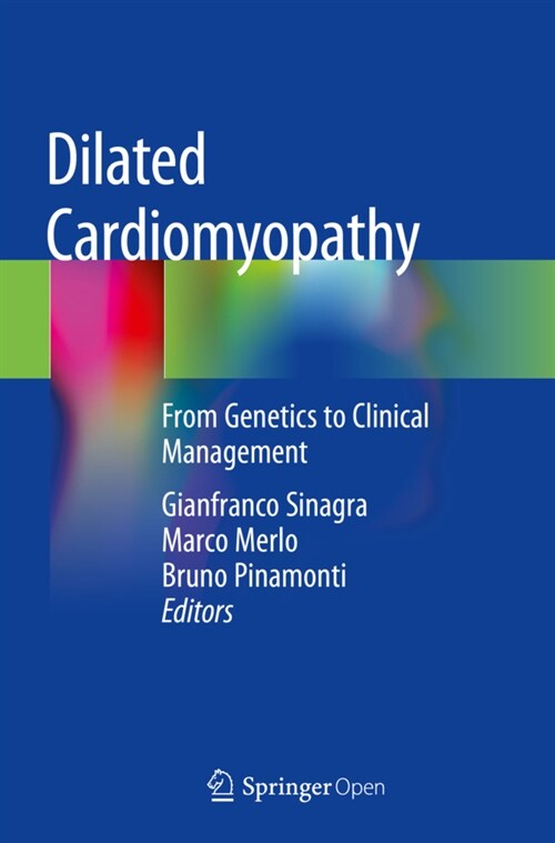 Dilated Cardiomyopathy: From Genetics to Clinical Management (Paperback, 2019)