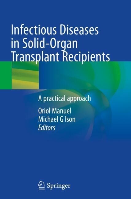 Infectious Diseases in Solid-Organ Transplant Recipients: A Practical Approach (Paperback, 2019)